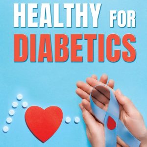 How to Keep Healthy for Diabetics