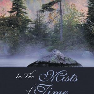 In the Mists of Time