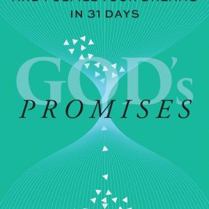 Promises: Achieve Your Goals and Fulfill Your Dreams in 31 Days