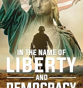 In The Name of Liberty and Democracy: Personal Reflections on Civil Rights and the War in Vietnam