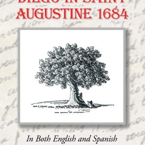 The Story of Diego in Saint Augustine 1684 (Multilingual Edition)