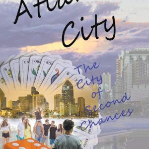 Atlantic City: The City of Second Chances