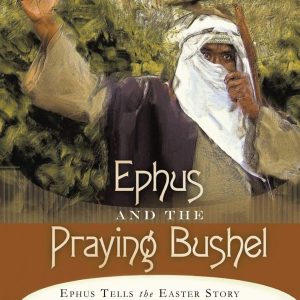 Ephus and the Praying Bushel