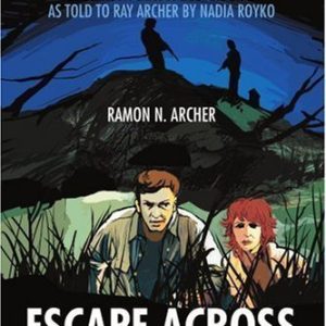 Escape Across the Border: A Search for a Better Life