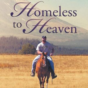 From Homeless to Heaven