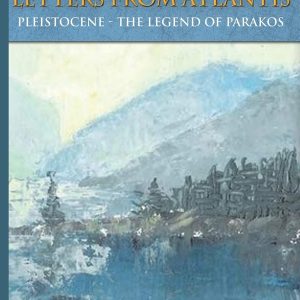 Letters From Atlantis: The Legend of Parakos