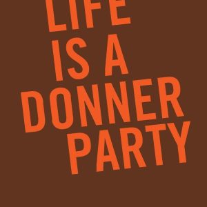 Life Is a Donner Party