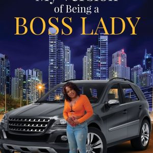 My Version of Being A Boss Lady