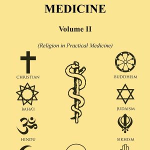 Religion in Medicine Volume II: Religion in Practical Medicine Volume II
