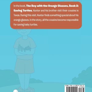 The Boy with the Orange Glasses: Book 2: Saving Turtles
