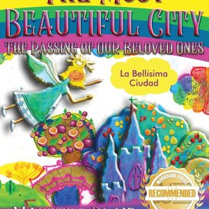 The Most Beautiful City: The Passing of Our Beloved Ones