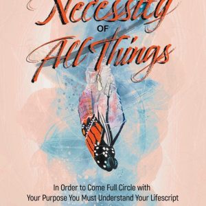 The Necessity of All Things