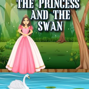 The Princess and the Swan
