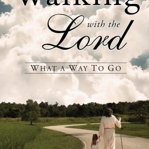 Walking With The Lord: What A Way to Go