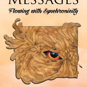 Messages: Flowing with Synchonicity